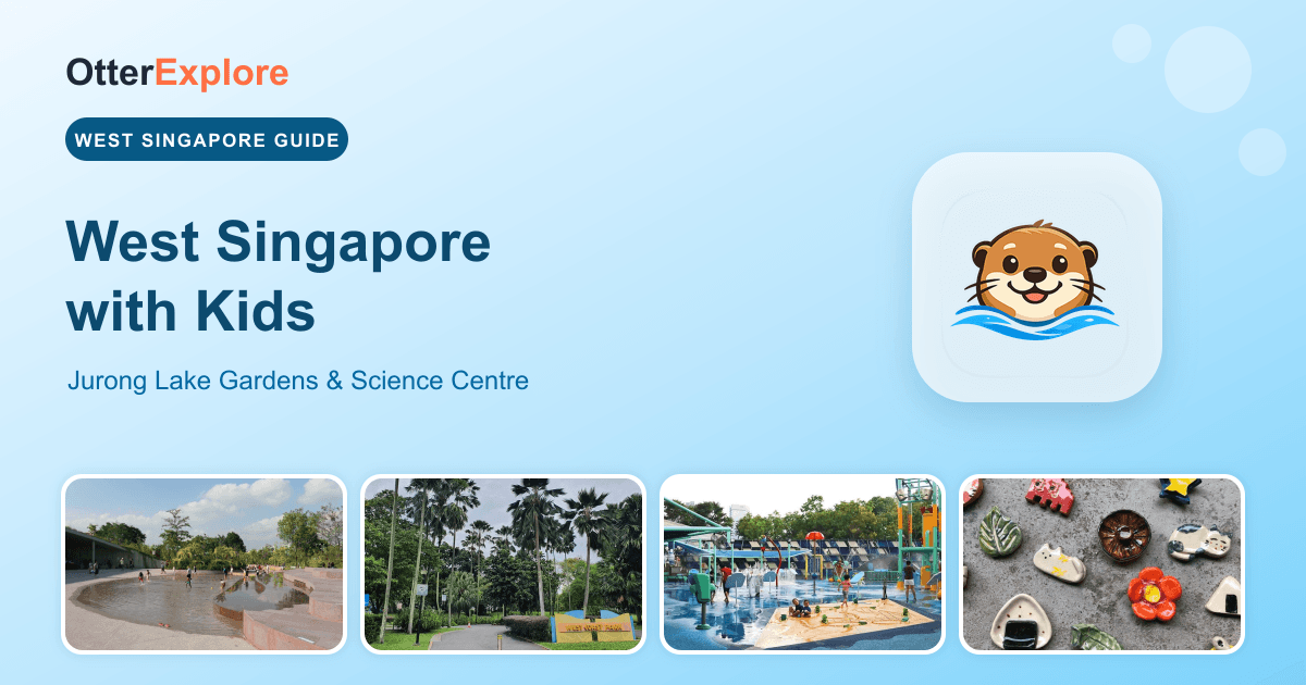 West Singapore with Kids: Jurong Lake Gardens & Science Centre Family Guide — Chinese Garden, water play, KidsSTOP and West Coast Park — OtterExplore