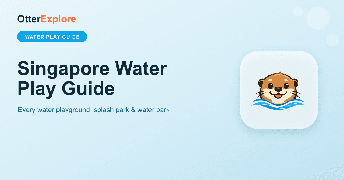 Singapore Water Play Guide — water playgrounds, splash parks and water parks — OtterExplore